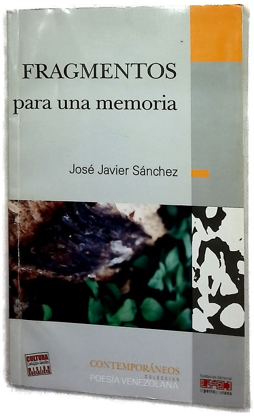 Fragmentos para una memoria