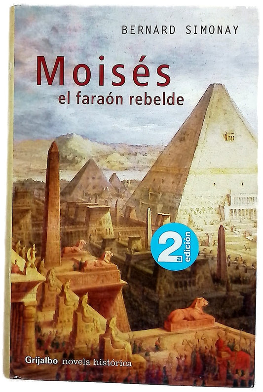 Moisés, el faraón rebelde