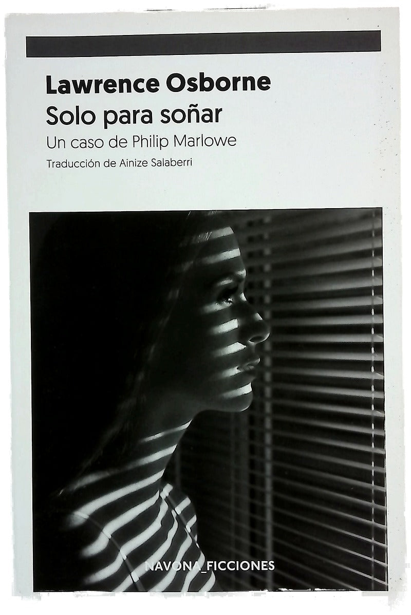 Solo para soñar : un caso de Philip Marlowe