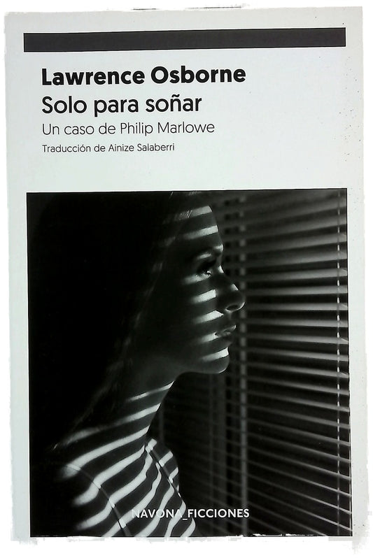Solo para soñar : un caso de Philip Marlowe