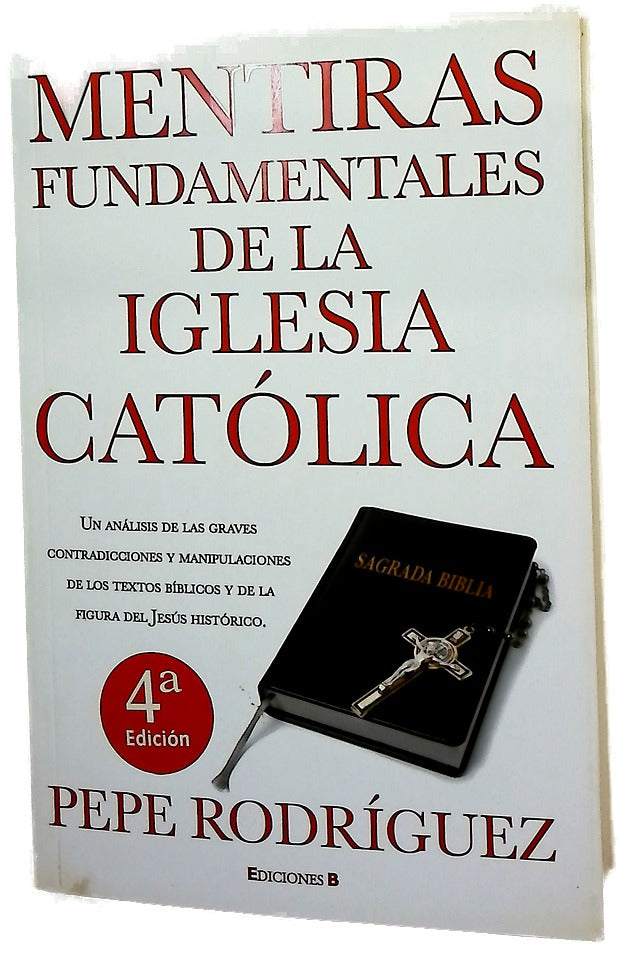 Mentiras fundamentales de la Iglesia Católica