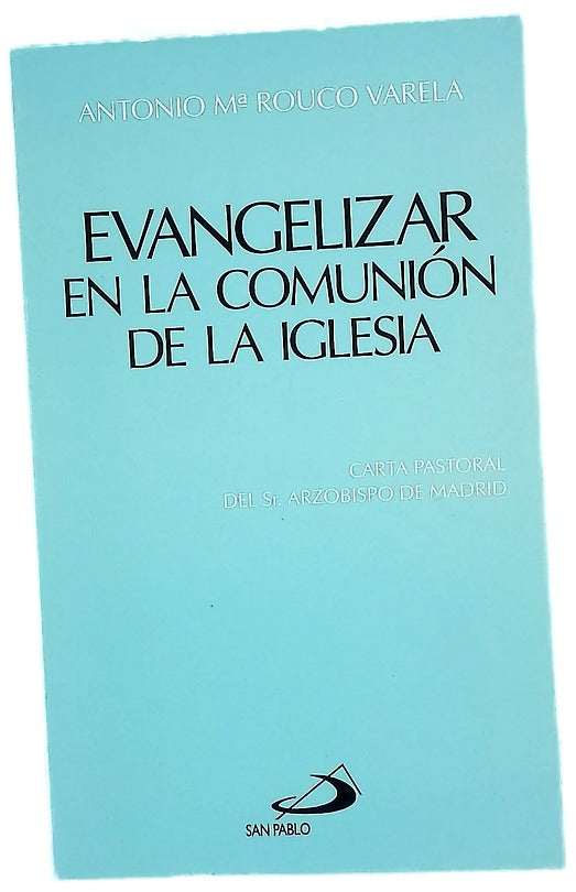 Evangelizar en la comunión de la Iglesia