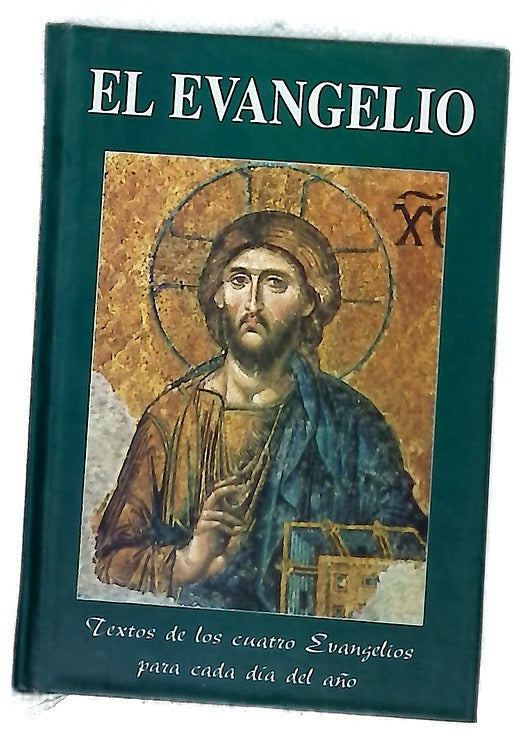 El Evangelio textos de los cuatro evangelios para cada día del año