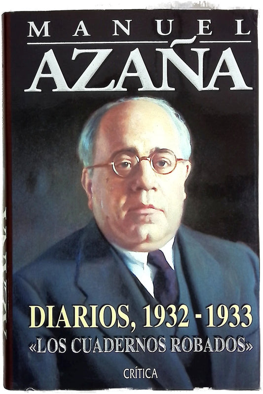 Diarios, 1932-1933 : "Los cuadernos robados"
