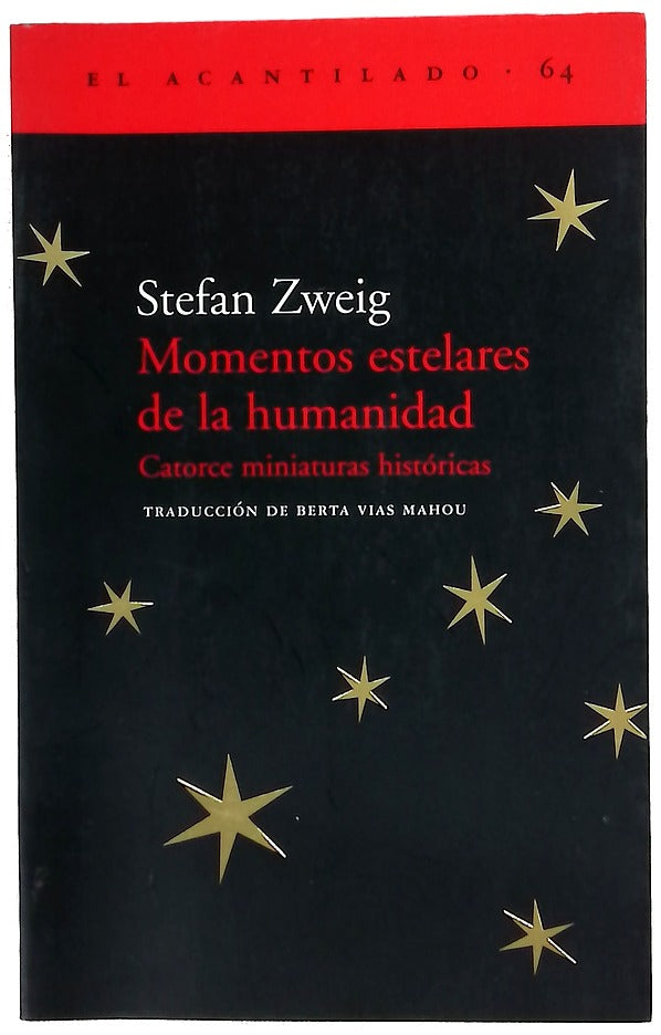 Momentos estelares de la humanidad : catorce miniaturas históricas