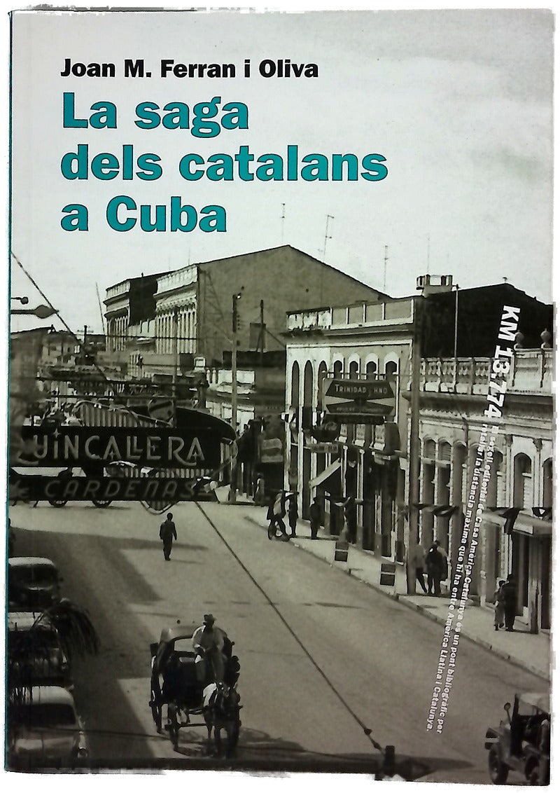 La saga dels catalans a Cuba La saga de los catalanes en Cuba