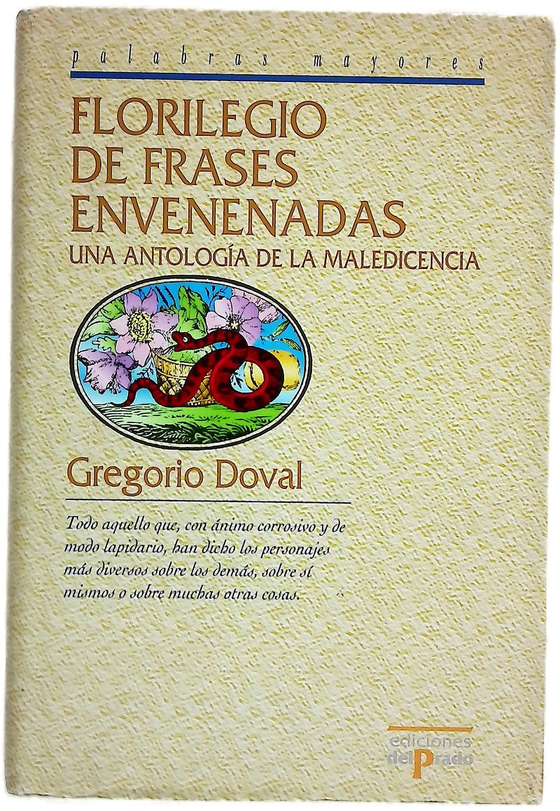 Florilegio de frases envenenadas una antología de la maledicencia