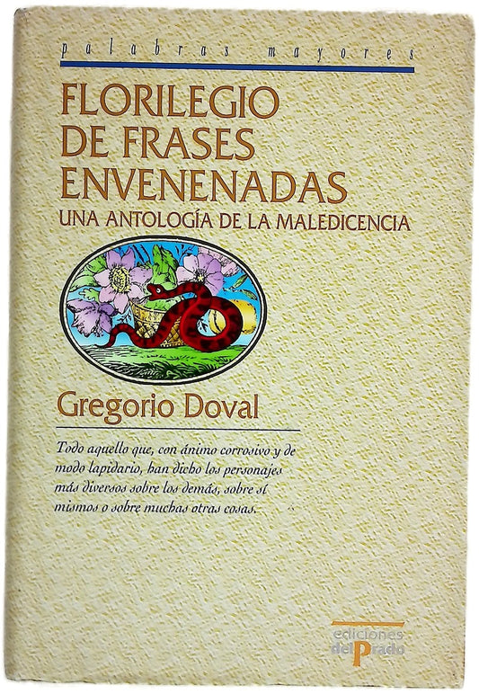 Florilegio de frases envenenadas una antología de la maledicencia