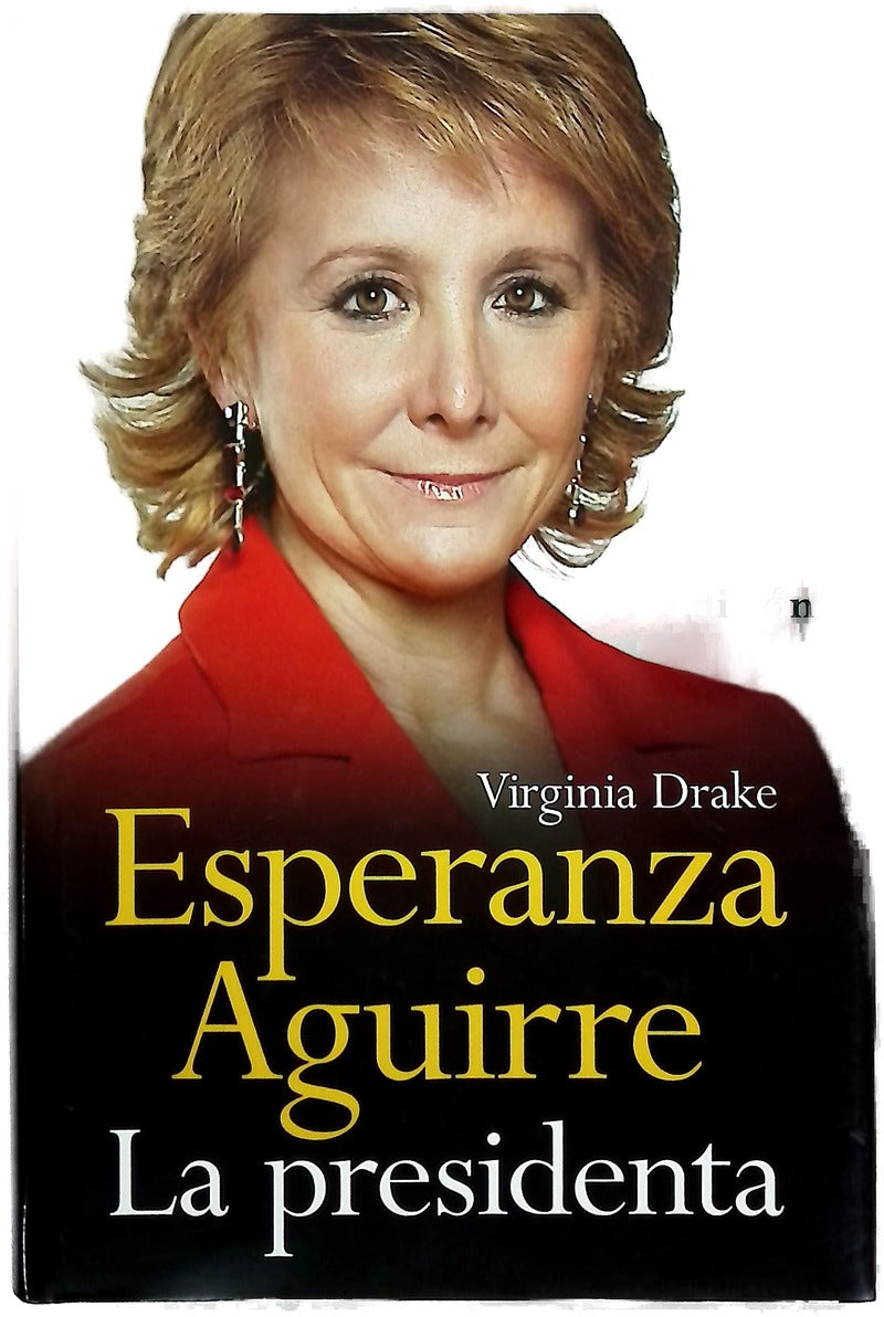 Esperanza Aguirre, la presidenta