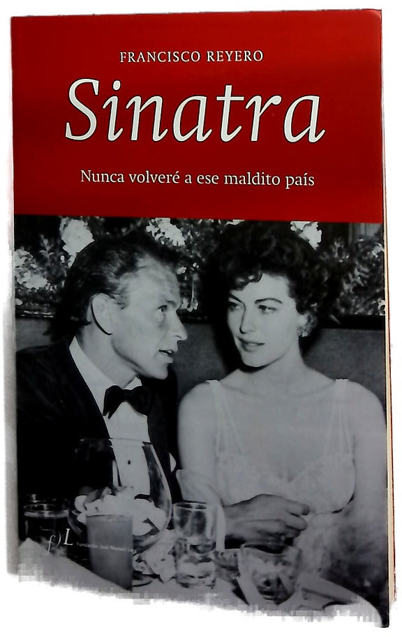 Sinatra : nunca volveré a ese maldito país