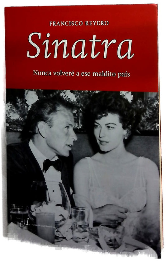 Sinatra : nunca volveré a ese maldito país