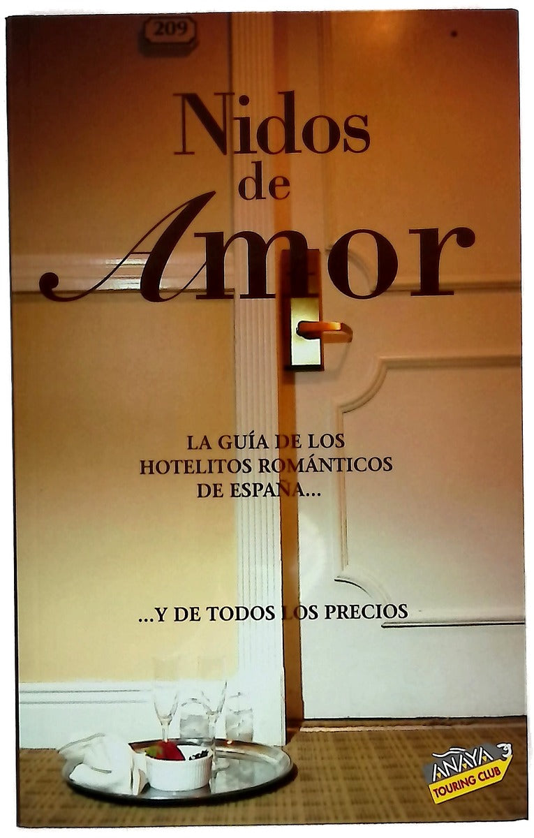 Nidos de amor [la guía de los hotelitos románticos de España]