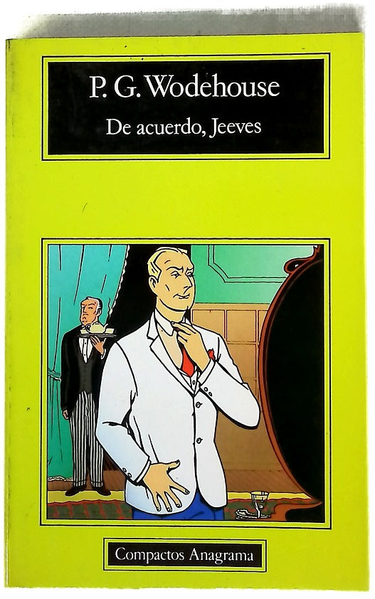 De acuerdo, Jeeves