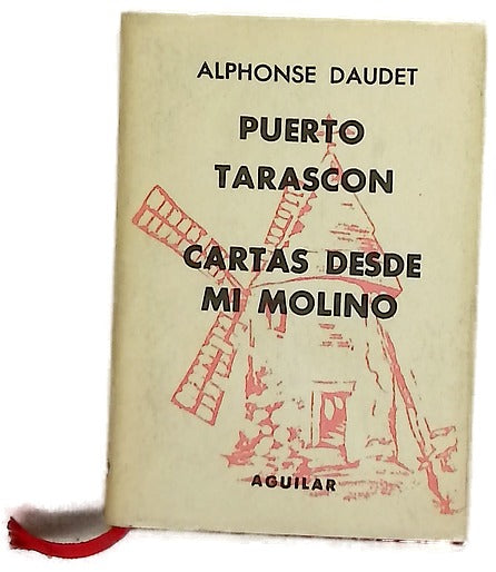 Puerto Tarascón ; Cartas desde mi molino