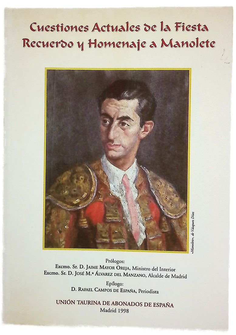 Cuestiones actuales de la fiesta recuerdo y homenaje a Manolete