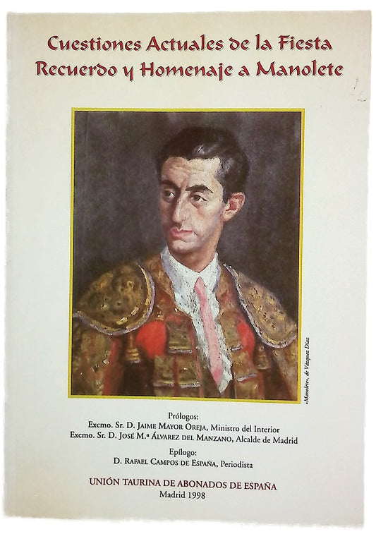 Cuestiones actuales de la fiesta recuerdo y homenaje a Manolete