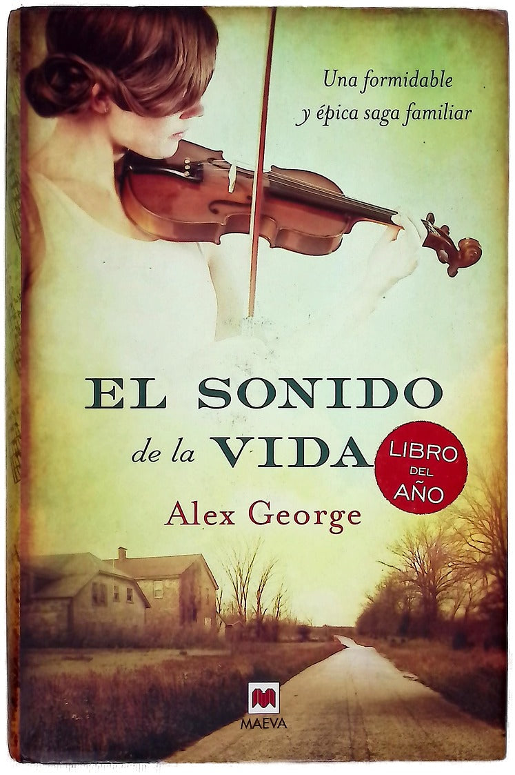 El sonido de la vida : una formidable y épica saga familiar
