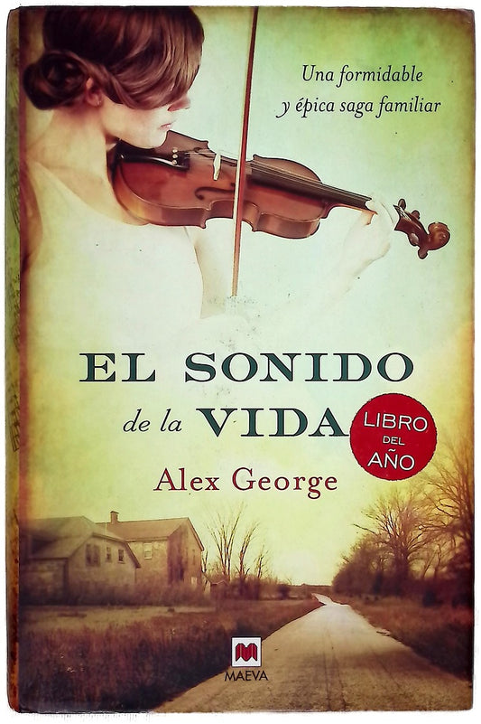 El sonido de la vida : una formidable y épica saga familiar