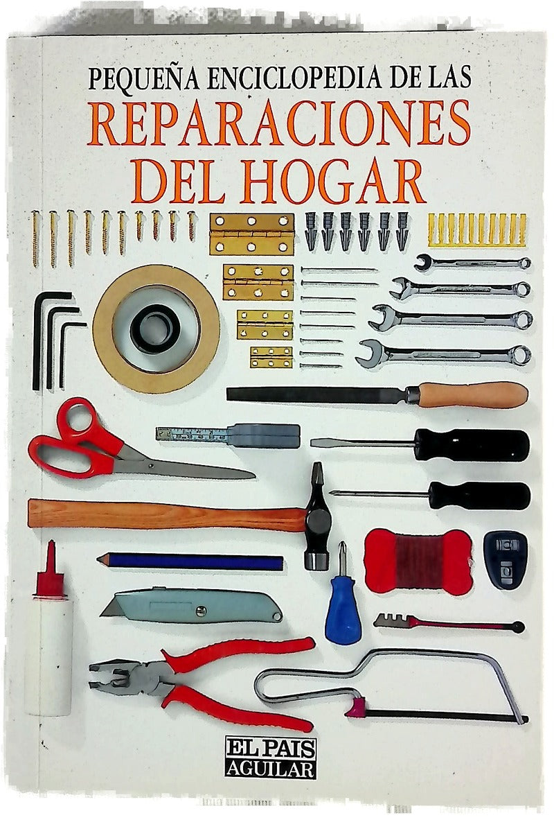 Pequeña enciclopedia de las reparaciones del hogar