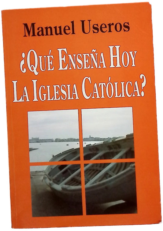 ¿Qué enseña hoy la Iglesia Católica? síntesis comparada del nuevo catecismo