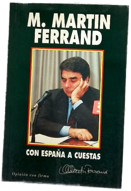Con España a cuestas selección de 218 artículos publicados en Diario 16