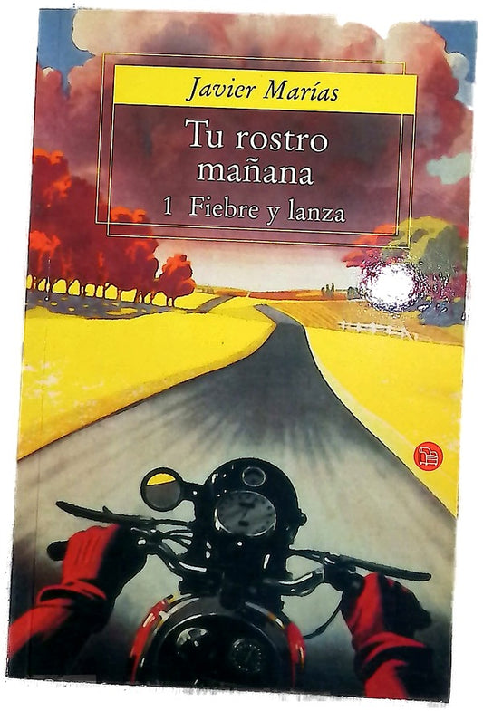 Tu rostro mañana 1: Fiebre y lanza
