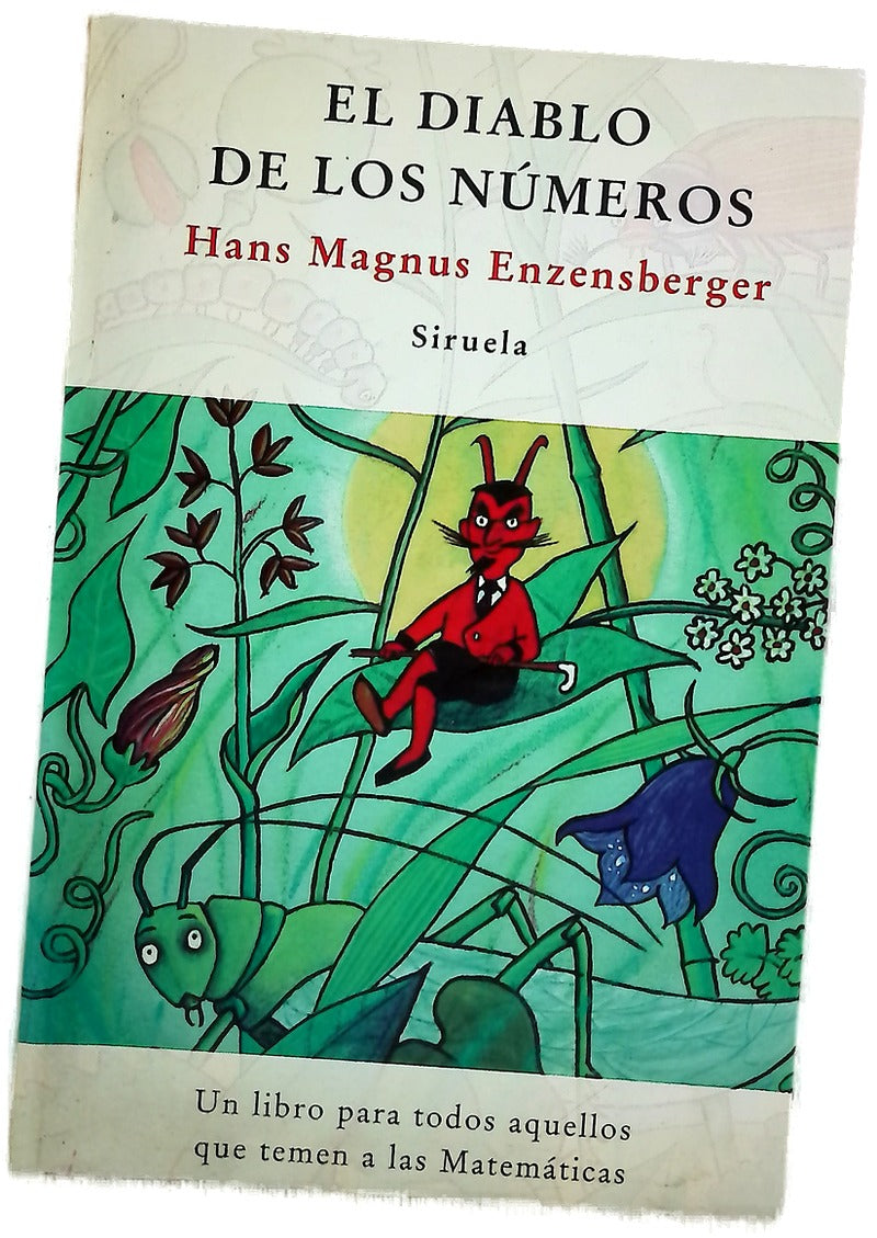 El diablo de los números : un libro para todos aquellos que temen a las matemáticas