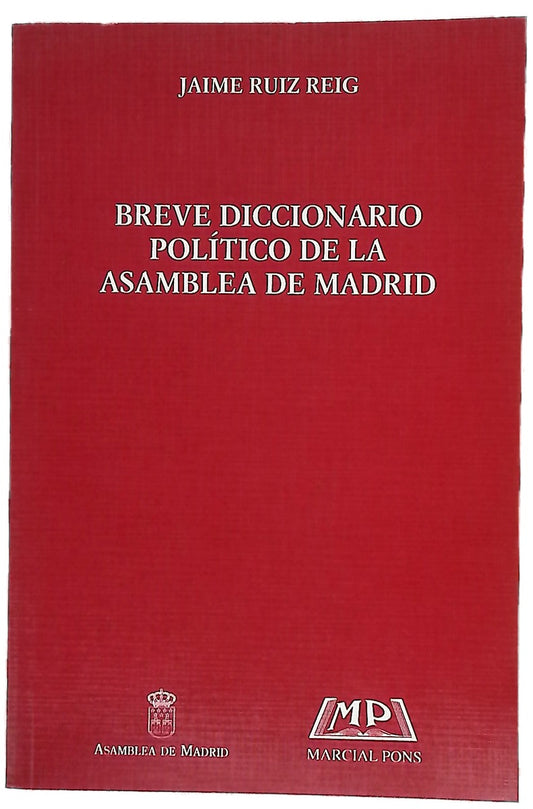 Breve diccionario político de la Asamblea de Madrid