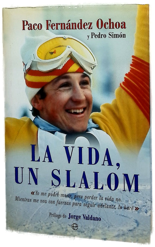 La vida, un slalom