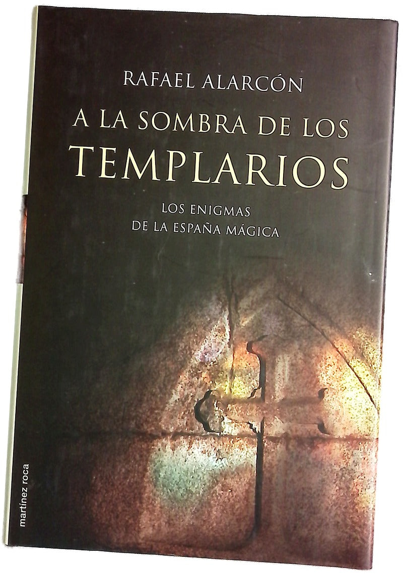 A la sombra de los templarios interrogantes sobre esoterismo medieval