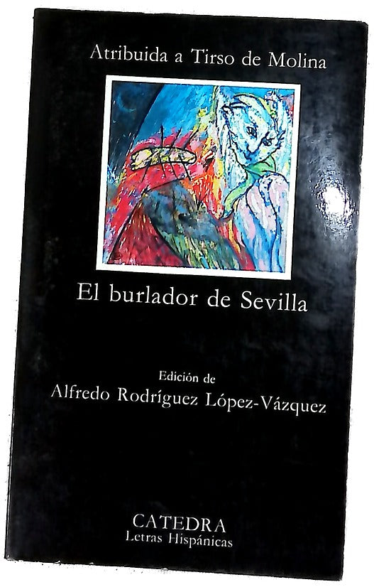 El burlador de Sevilla o El convidado de piedra