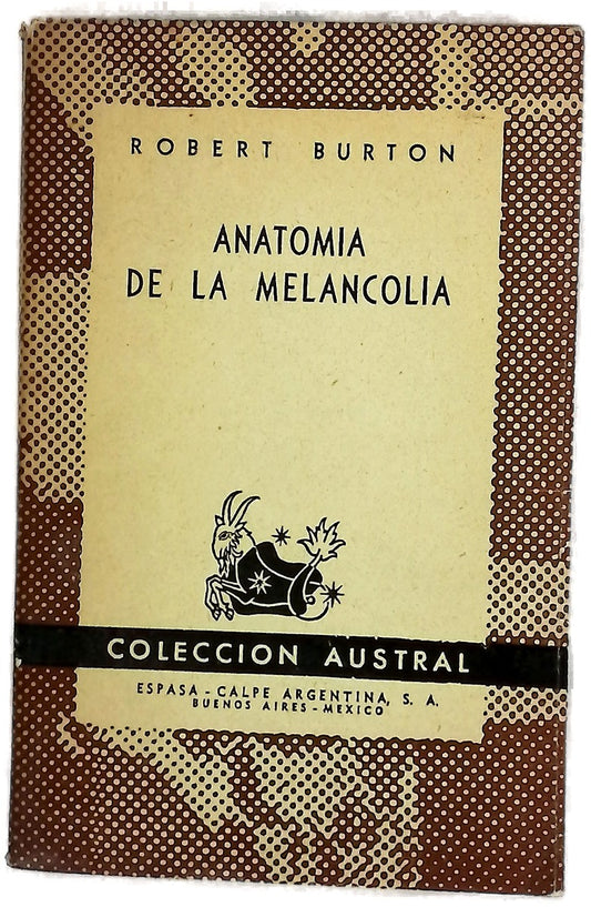 Anatomía de la melancolía : (selección)