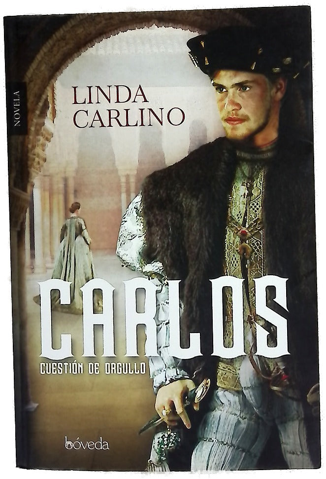 Carlos : cuestión de orgullo