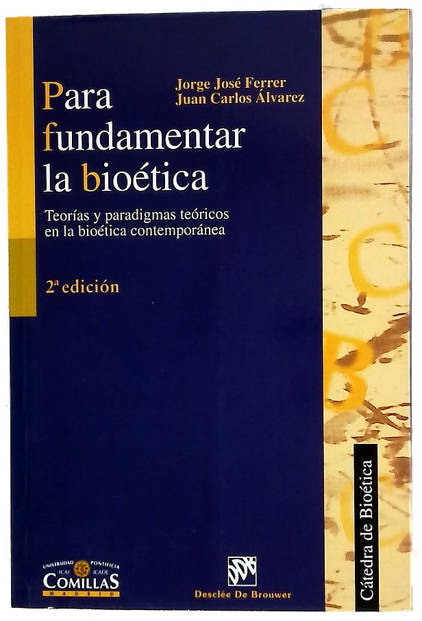 Para fundamentar la bioética teorías y paradigmas teóricos en la bioética contemporánea