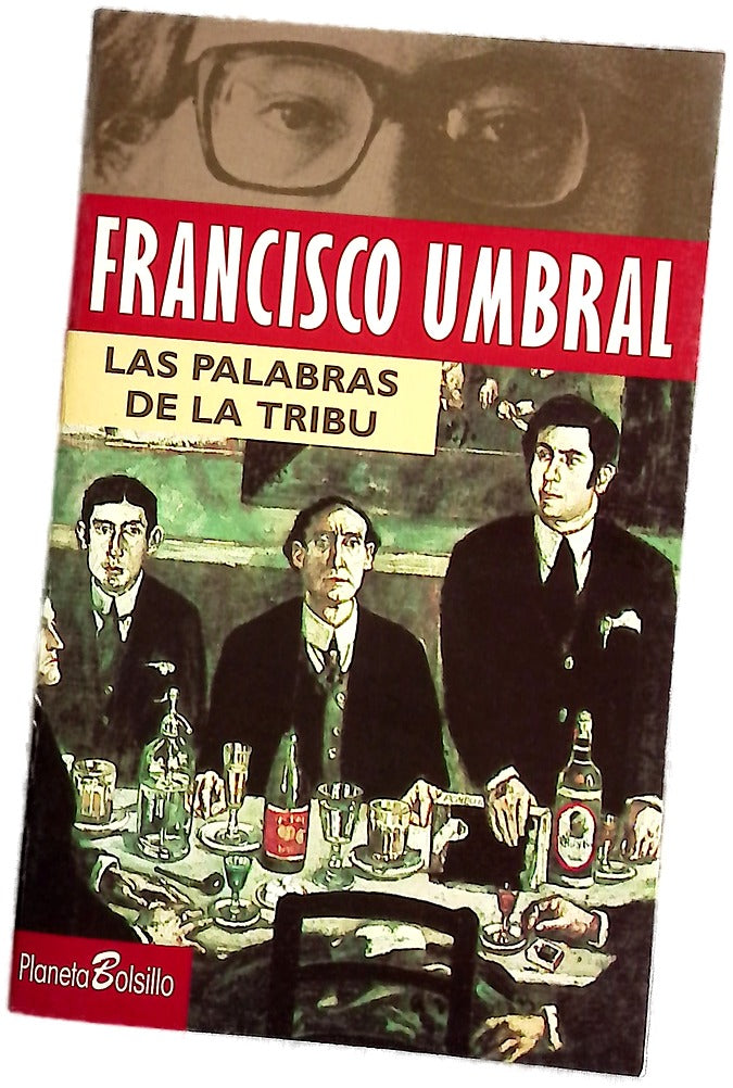 Las palabras de la tribu (de Rubén Darío a Cela)