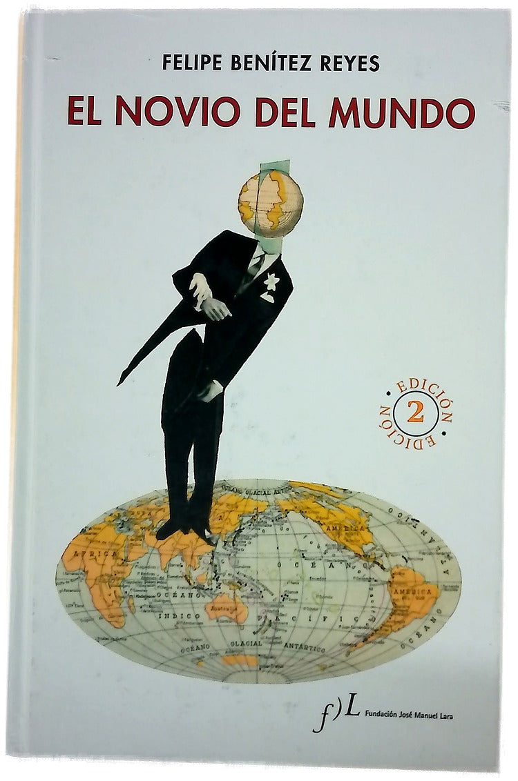 El novio del mundo : (novela)