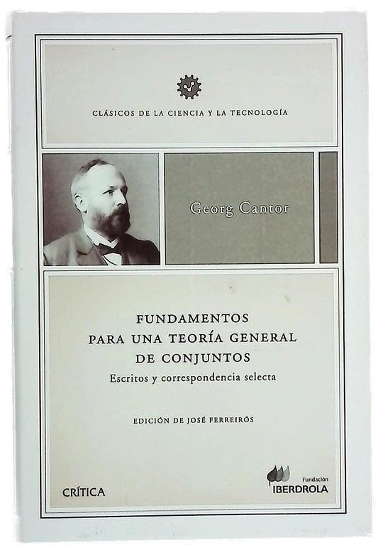 Fundamentos para una teoría general de conjuntos escritos y correspondencia selecta