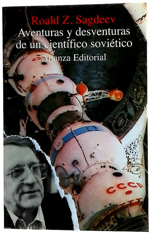 Aventuras y desventuras de un científico soviético desde Stalin a la guerra de las galaxias