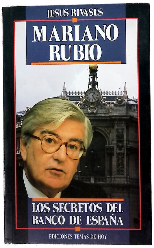Mariano Rubio los secretos del banco de España