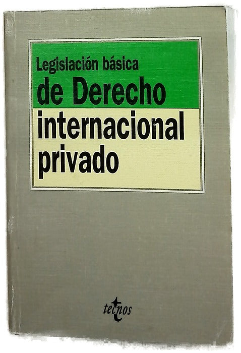 Legislación básica de derecho internacional privado