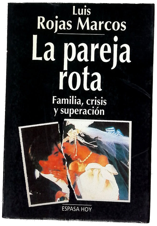 La pareja rota familia, crisis y superación