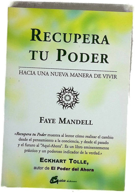 Recupera tu poder hacia una nueva manera de vivir