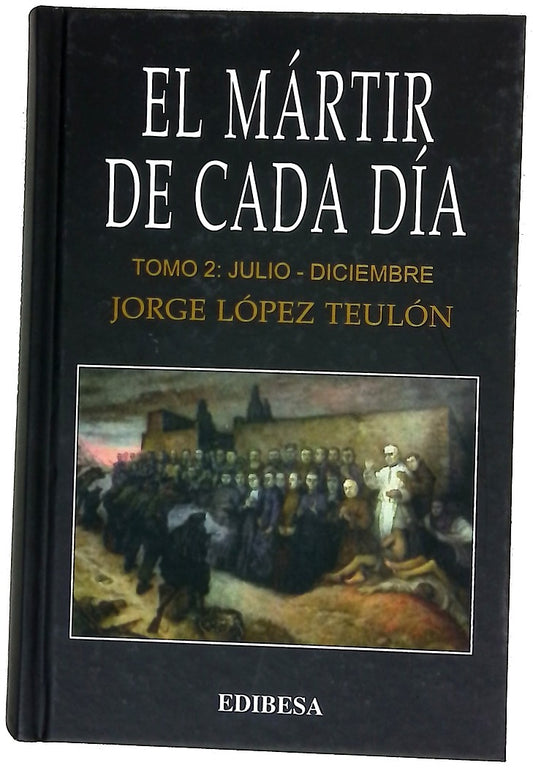 El mártir de cada día.