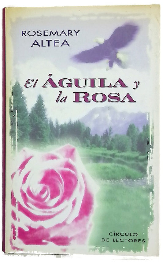 El águila y la rosa