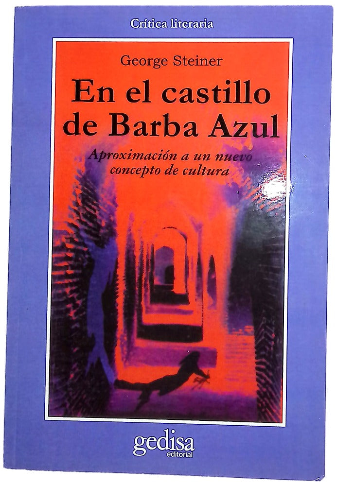 En el castillo de Barba Azul aproximación a un nuevo concepto de cultura