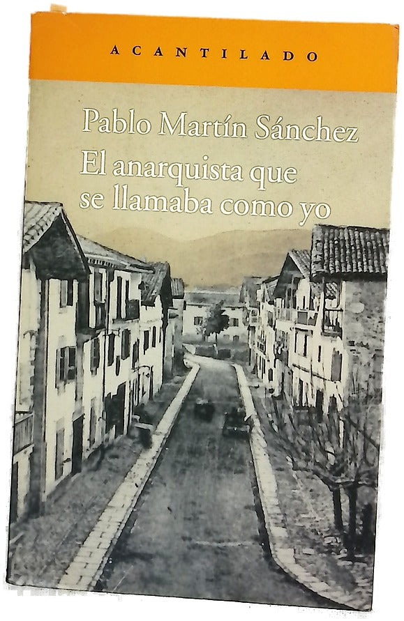 El anarquista que se llamaba como yo