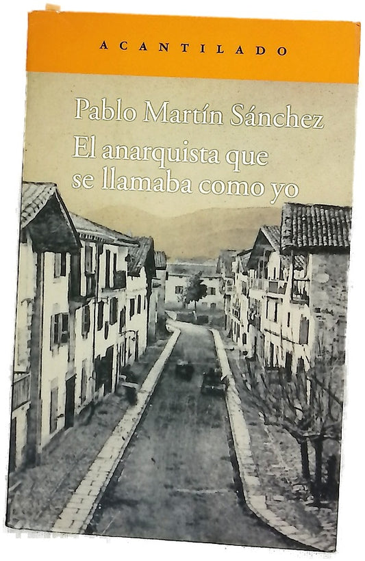 El anarquista que se llamaba como yo