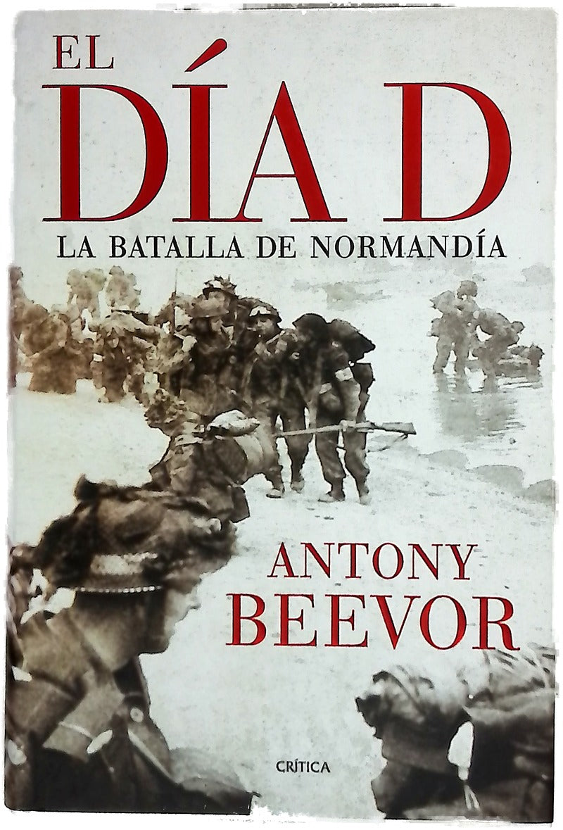 El día D la batalla de Normandía