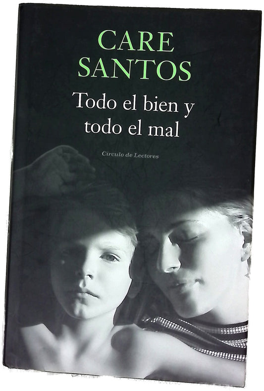 Todo el bien y todo el mal