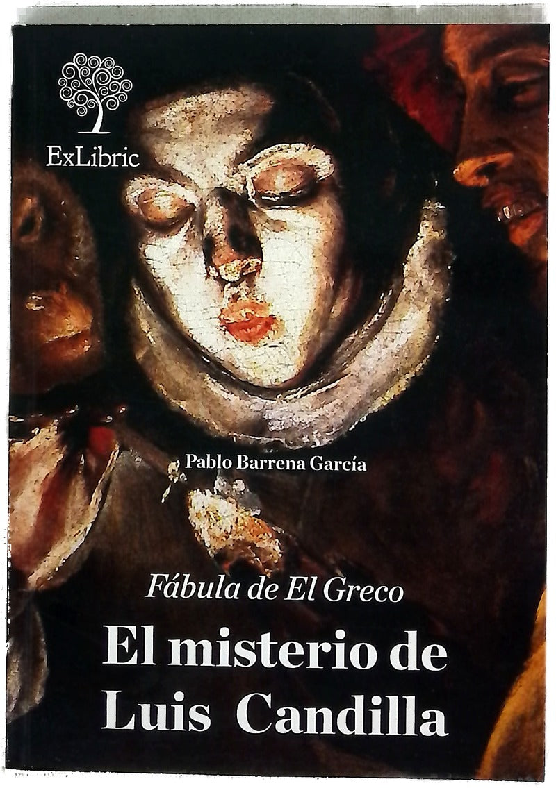Fábula de El Greco : el misterio de Luis Candilla